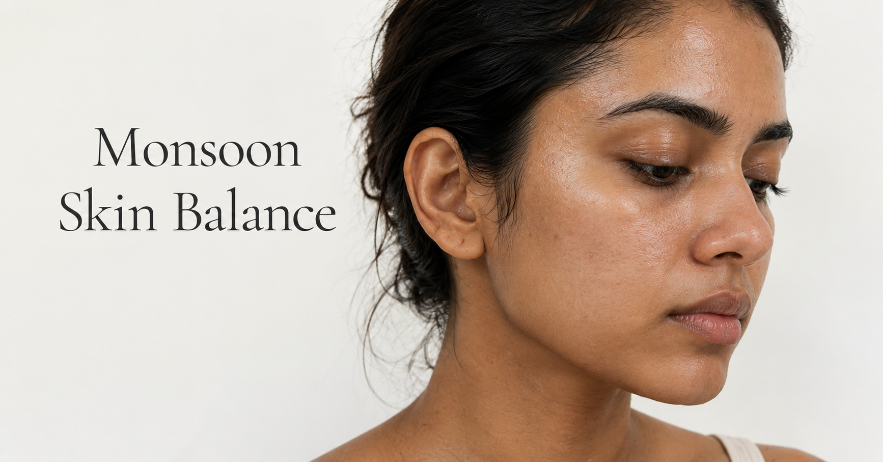 Indian woman's face showing skin texture during monsoon weather, illustrating how humidity affects skin balance and barrier function